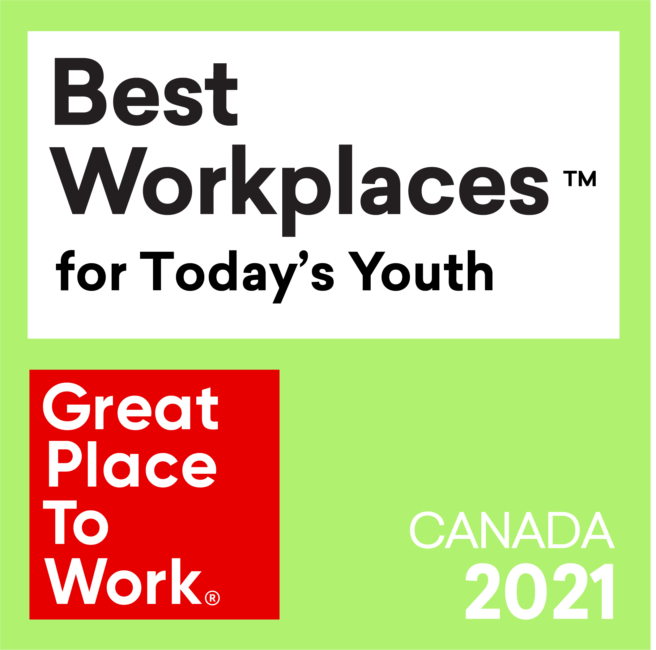 Great Place To Work Canada 2021 Award Banner - Best Workplaces for Today's Youth